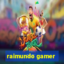 raimundo gamer